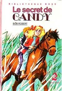 Georges Chaulet - Candy : Le secret de Candy