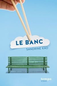 Couverture du livre Le banc - Sandrine Kao