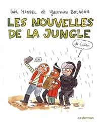 Couverture du livre Les nouvelles de la jungle (de Calais) - Lisa Mandel - Yasmine Bouagga