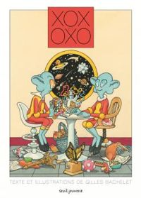 Couverture du livre Xox et Oxo - Gilles Bachelet