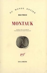 Max Frisch - Montauk