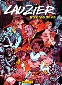 Couverture du livre Lauzier : Tranches de vies - Gerard Lauzier