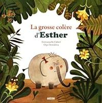 Couverture du livre La grosse colère d'Esther - Emmanuelle Cabrol