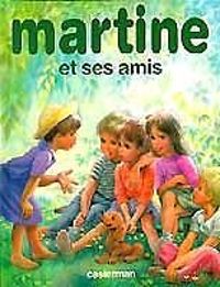 Gilbert Delahaye - Lucienne Erville - Martine : Martine et ses amis