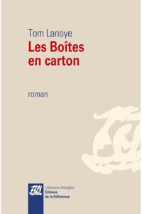 Tom Lanoye - Les boîtes en carton