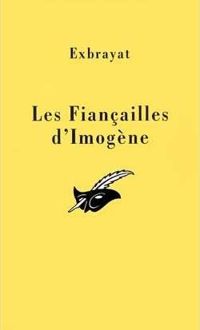 Couverture du livre Les Fiançailles d'Imogène - Charles Exbrayat