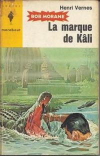 Henri Vernes - La marque de kali