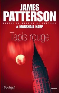 James Patterson - Marshall Karp - Tapis rouge