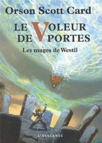 Couverture du livre Le voleur de Portes - Orson Scott Card