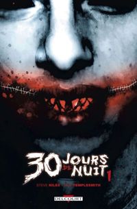 Ben Templesmith(Dessins) - Steve Niles(Scenario) - 30 jours de nuit