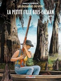 Couverture du livre La Petite Fille Bois-Caïman, livre II - Francois Bourgeon