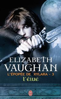 Couverture du livre L'élue - Elizabeth Vaughan