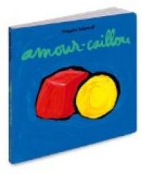 Gregoire Solotareff - Amour caillou