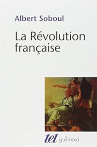 Albert Soboul - La Révolution française