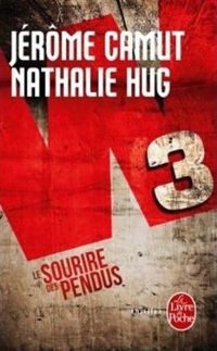 Couverture du livre Le Sourire des pendus (W3 - Jerome Camut - Nathalie Hug