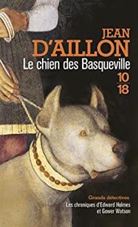 Jean D Aillon - Le Chien des Basqueville