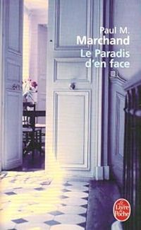 Paul M Marchand - Le Paradis d'en face