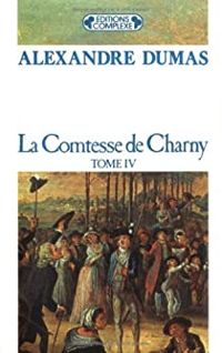 Couverture du livre La Comtesse de Charny - Alexandre Dumas