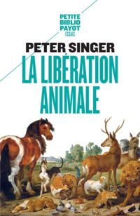 Peter Singer - La Libération animale