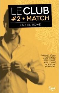 Lauren Rowe - Match: Le Club