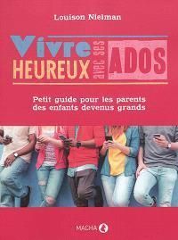 Couverture du livre Vivre heureux avec ses ados - Louison Nielman