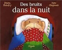 Jane Chapman - Des bruits dans la nuit