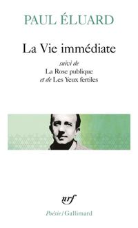 Couverture du livre La Vie immédiate - Paul Luard