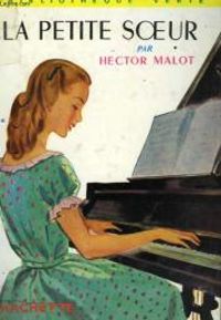 Couverture du livre La petite soeur - Hector Malot