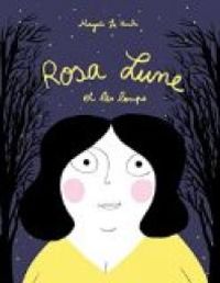 Couverture du livre Rosa Lune et les loups - Magali Le Huche