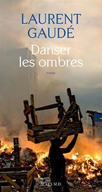 Couverture du livre Danser les ombres - Laurent Gaude