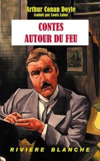 Couverture du livre Contes autour du feu - Sir Arthur Conan Doyle