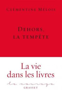 Clementine Melois - Dehors, la tempête