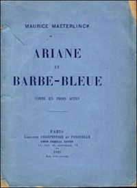 Maurice Maeterlinck - Ariane et Barbe-Bleue