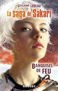 Couverture du livre Banquises de feu - Guillaume Lebeau