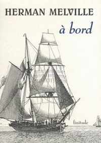 Couverture du livre A bord - Herman Melville