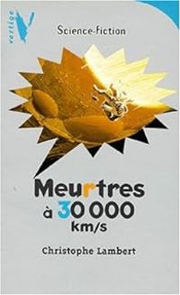 Christophe Lambert - Meurtres à 30000 km/s