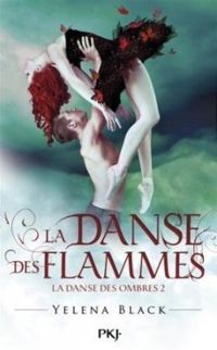 Yelena Black - La danse des flammes