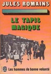 Jules Romains - Le tapis magique