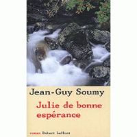 Jean Guy Soumy - Julie de bonne espérance