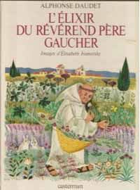 Couverture du livre L'elixir du reverend pere gaucher (suivi de) les sauterelles - Alphonse Daudet