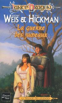 Margaret Weis - Tracy Hickman - Lancedragon, numéro 5 : La Guerre des jumeaux