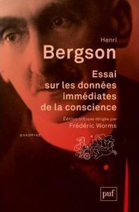 Henri Bergson - Arnaud Bouaniche - Essai sur les données immédiates de la conscience 