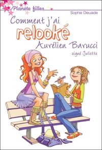 Couverture du livre Comment j'ai relooké Aurélien Barrucci - Sophie Dieuaide