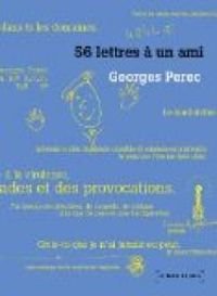 Georges Perec - 56 lettres à un ami