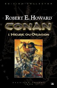 Couverture du livre Conan - L'Heure du Dragon  - Robert E Howard