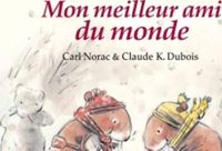 Claude-k Dubois - Carl Norac - Mon meilleur ami du monde