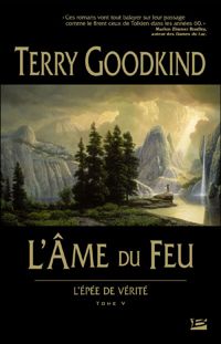 Terry Goodkind - Jean-claude Mallé - L'Ame du feu