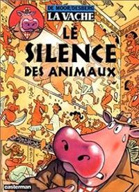 Johan De Moor - Stephen Desberg - Le Silence des animaux