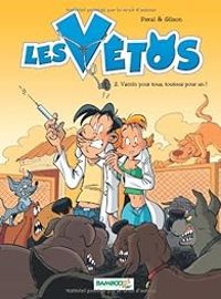 Couverture du livre Vaccin pour tous, toutous pour un ! - Francois Gilson - Peral 