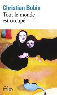 Couverture du livre Tout le monde est occupé - Christian Bobin